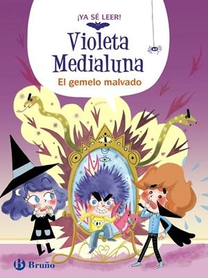VIOLETA MEDIALUNA, 6. EL GEMELO MALVADO | 9788469642276 | ALMÉRAS, ARNAUD