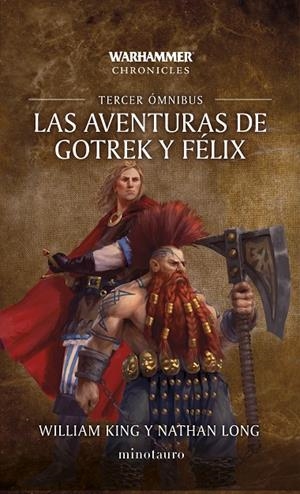 LAS AVENTURAS DE GOTREK Y FÉLIX OMNIBUS Nº 03/06 (NE) | 9788445020296 | KING, WILLIAM/LONG, NATHAN