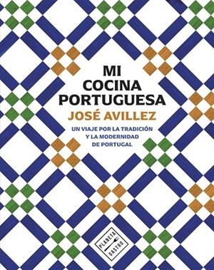 MI COCINA PORTUGUESA | 9788408305163 | AVILLEZ, JOSÉ