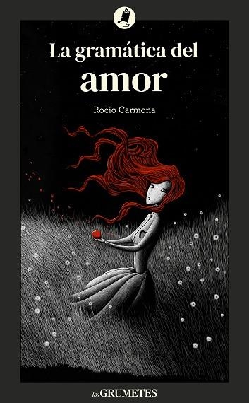 LA GRAMÁTICA DEL AMOR | 9788424675905 | CARMONA, ROCÍO