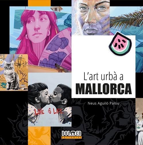 L’ART URBÀ A MALLORCA | 9788410390928 | AGUILÓ PALOU, NEUS