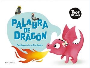 TUCO DRAGÓN - PALABRA DE DRAGÓN. CUADERNO DE ACTIVIDADES | 9788414063835 | BERMEJO, RAÚL