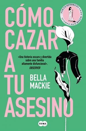 CÓMO CAZAR A TU ASESINO | 9788410257382 | MACKIE, BELLA
