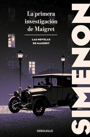 LA PRIMERA INVESTIGACIÓN DE MAIGRET (LAS NOVELAS DE MAIGRET) | 9788466382175 | SIMENON, GEORGES