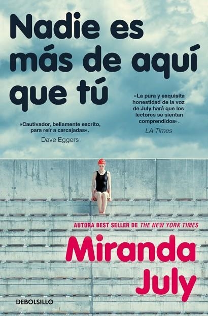 NADIE ES MÁS DE AQUÍ QUE TÚ | 9788466379793 | JULY, MIRANDA