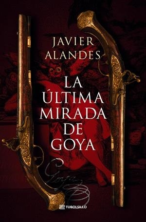 LA ÚLTIMA MIRADA DE GOYA | 9791387739027 | ALANDES, JAVIER