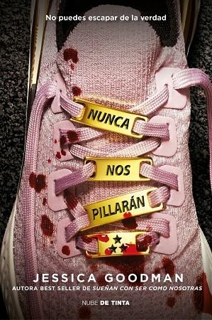 NUNCA NOS PILLARÁN | 9788419514516 | GOODMAN, JESSICA