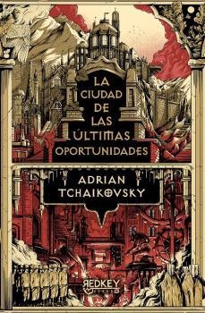 LA CIUDAD DE LAS ÚLTIMAS OPORTUNIDADES | 9788412804560 | TCHAIKOVSKY, ADRIAN
