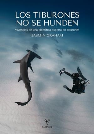 LOS TIBURONES NO SE HUNDEN | 9788412849479 | GRAHAM, JASMIN
