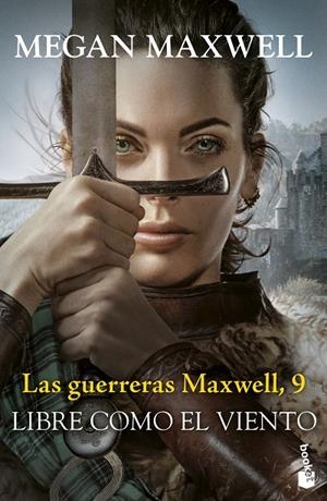 LAS GUERRERAS MAXWELL, 9. LIBRE COMO EL VIENTO | 9788408304494 | MAXWELL, MEGAN