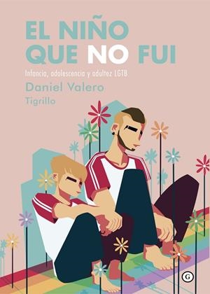 EL NIÑO QUE NO FUI (5ªED) | 9788418501609 | VALERO, DANIEL