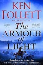 THE ARMOUR OF LIGHT | 9781447278856 | KEN FOLLETT