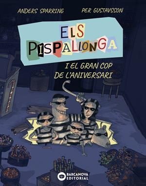 ELS PISPALLONGA I EL GRAN COP DE L'ANIVERSARI | 9788448965235 | SPARRING, ANDERS