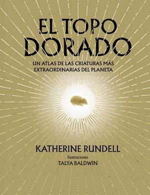 EL TOPO DORADO | 9788410380073 | RUNDELL, KATHERINE