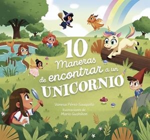 10 MANERAS DE ENCONTRAR A UN UNICORNIO | 9788448870294 | PÉREZ-SAUQUILLO, VANESA