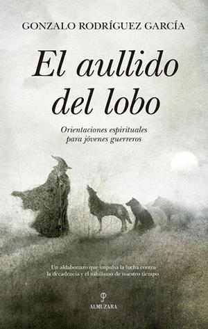 EL AULLIDO DEL LOBO | 9788410528406 | GONZALO RODRÍGUEZ GARCÍA