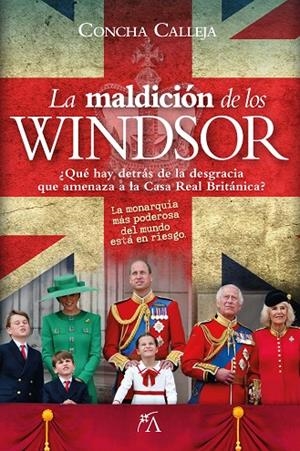 LA MALDICIÓN DE LOS WINDSOR | 9788410354463 | CONCHA CALLEJA