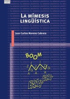 LA MÍMESIS LINGÜÍSTICA | 9788446055327 | MORENO CABRERA, JUAN CARLOS