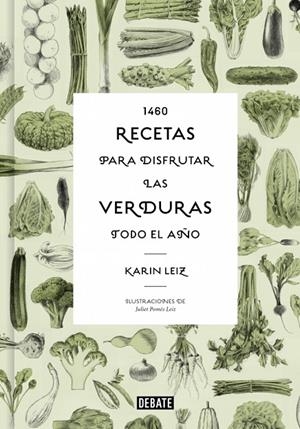 1460 RECETAS PARA DISFRUTAR LAS VERDURAS TODO EL AÑO | 9788410433014 | LEIZ, KARIN