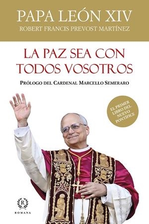 LA PAZ SEA CON TODOS VOSTROS | 9788419240248 | PAPA LEÓN XIV