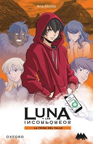 LA TRIBU DEL VALLE. LUNA Y LOS INCORPÓREOS (ERIZONTE) | 9780190529741 | ALONSO, ANA