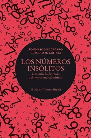 LOS NÚMEROS INSÓLITOS | 9788410415706 | MACCACARO, TOMMASO/TARTARI, CLAUDIO M.