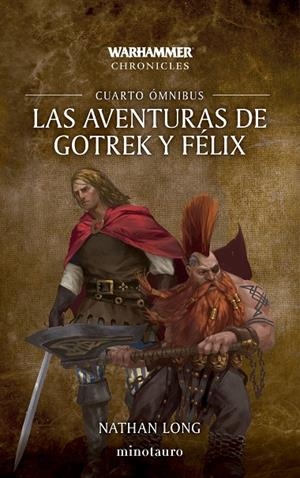 LAS AVENTURAS DE GOTREK Y FÉLIX OMNIBUS Nº 04/06 (NE) | 9788445020302 | LONG, NATHAN