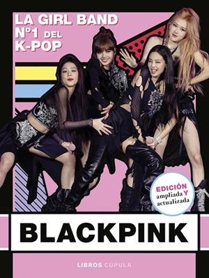 BLACKPINK. NUEVA EDICIÓN ACTUALIZADA | 9788448043490 | BUSTER BOOKS