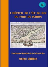 L'HÔPITAL DE L'ÎLE DU ROI DU PORT DE MAHON | 2642020 | V.V.A.A.