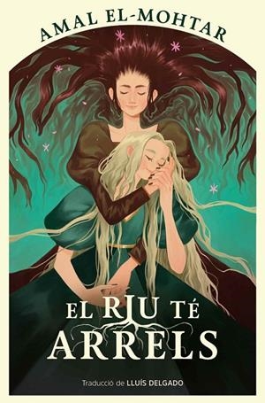 EL RIU TÉ ARRELS | 9788410254220 | EL-MOHTAR, AMAL