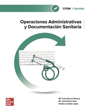 OPERACIONES ADMINISTRATIVAS Y DOCUMENTACIÓN SANITARIA | 9788448641948 | GARCIA, M.L.; S
