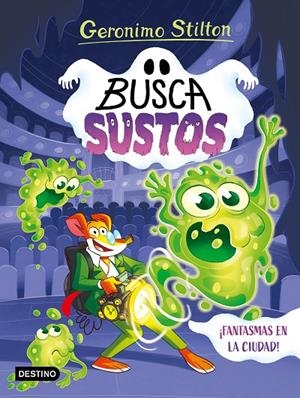 ¡FANTASMAS EN LA CIUDAD! | 9788408305897 | STILTON, GERONIMO