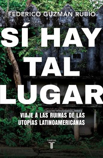 SÍ HAY TAL LUGAR | 9788430628063 | GUZMÁN RUBIO, FEDERICO