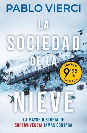 LA SOCIEDAD DE LA NIEVE (CAMPAÑA DE VERANO EDICIÓN LIMITADA) | 9788466383158 | VIERCI, PABLO