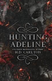 HUNTING ADELINE 02 | 9781638932925 | H. D. CARLTON