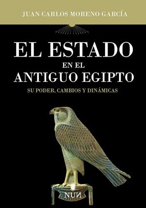 EL ESTADO EN EL ANTIGUO EGIPTO | 9788410199248 | JUAN CARLOS MORENO GARCÍA