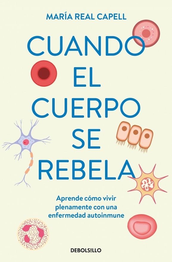 CUANDO EL CUERPO SE REBELA | 9788466380720 | REAL CAPELL, MARÍA