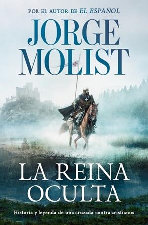 LA REINA OCULTA | 9788466381475 | MOLIST, JORGE