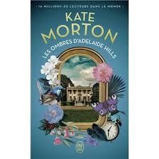 LES OMBRES D'ADELAIDE HILLS | 9782290394854 | MORTON  KATE