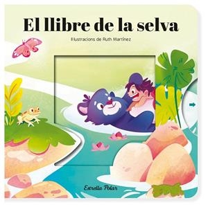 EL LLIBRE DE LA SELVA. CONTE AMB MECANISMES | 9788413899725 | SAMBA, GINA/MARTÍNEZ, RUTH