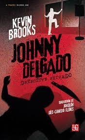 JOHNNY DELGADO - DETECTIVE PRI | 9786071686756 | BROOKS, KEVIN