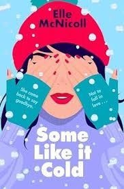 SOME LIKE IT COLD | 9781035027842 | MCNICOLL, ELLE