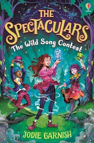 THE SPECTACULARS: THE WILD SONG CONTEST | 9781801312561 | GARNISH, JODIE