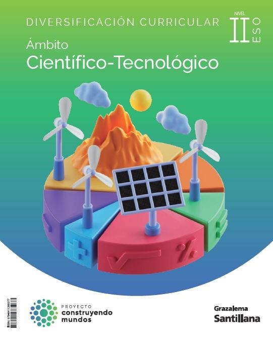DIVERSIFICACIÓN 4 ESO ÁMBITO CIENTÍFICO-TECNOLÓGICO CONSTRUYENDO MUNDOS II GRAZA | 9788411385077 | VARIOS AUTORES