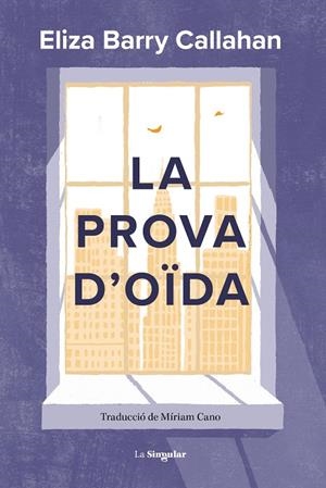 LA PROVA D'OÏDA | 9788413587899 | ELIZA BARRY CALLAHAN