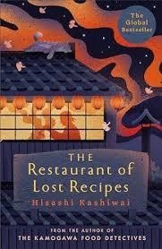 THE RESTAURANT OF LOST RECIPES | 9781035009633 | KASHIWAI, HISASHI