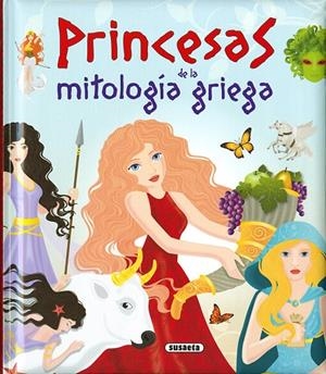 PRINCESAS DE LA MITOLOGÍA GRIEGA | 9788467762433 | MORÁN, JOSÉ