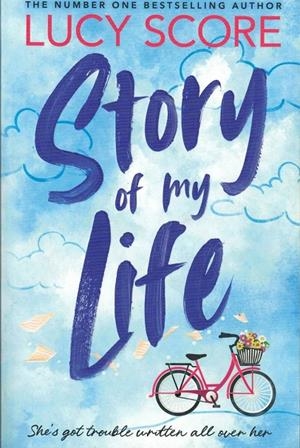 STORY OF MY LIFE | 9781399726948 | SCORE, LUCY