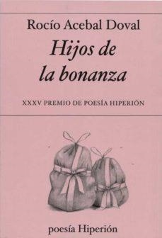 HIJOS DE LA BONANZA | 9788490021590 | ACEBAL DOVAL, ROCÍO