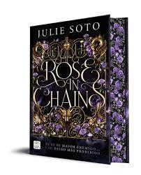 ROSE IN CHAINS | 9788408307464 | SOTO, JULIE